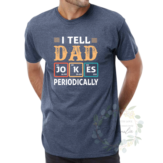 Funny Father's Day Shirt, Dad Joke Tee