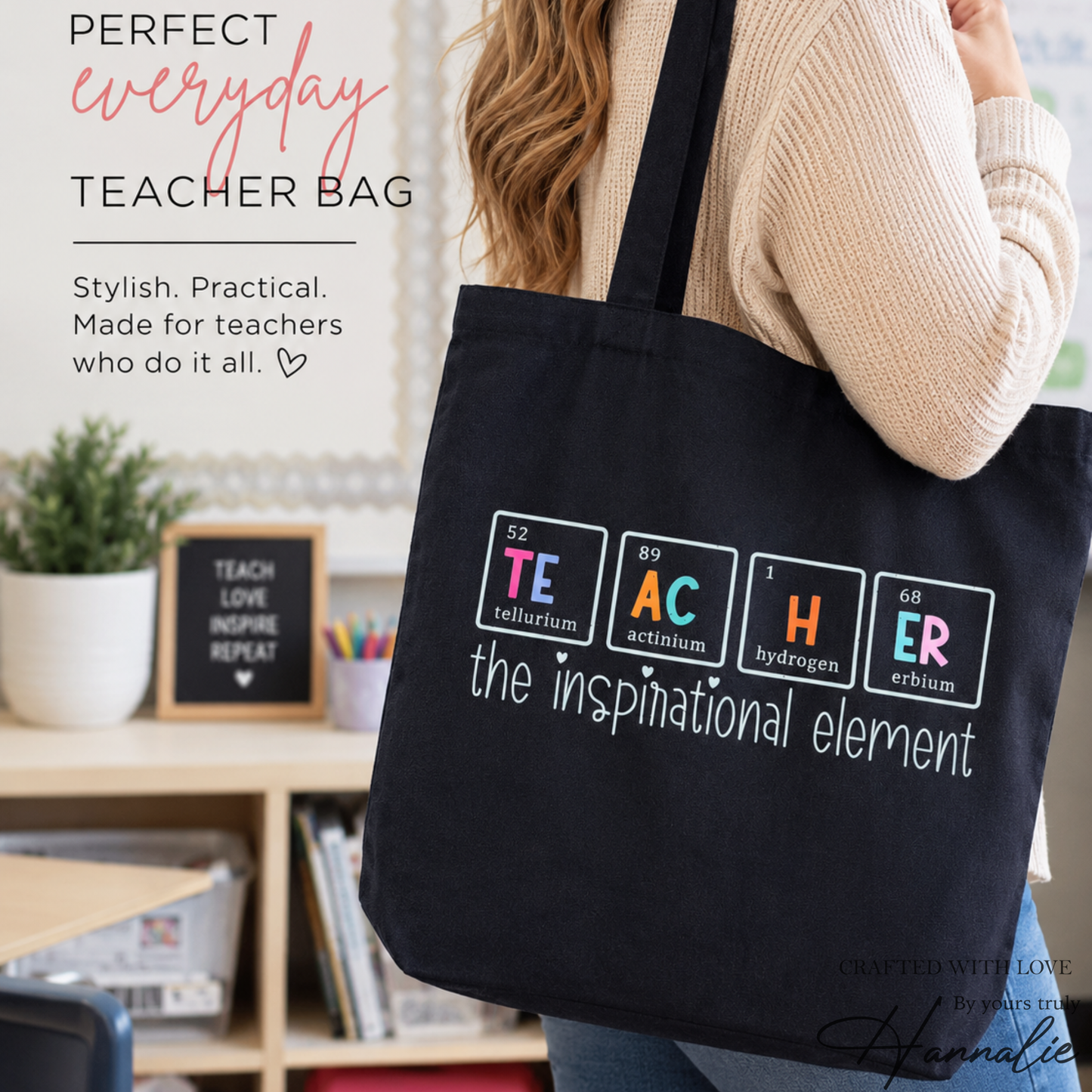Teacher Appreciation Tote Bag | Custom Gift for Teachers | Teacher Tote Bag – “Teacher: The Inspirational Element” Tote Bag
